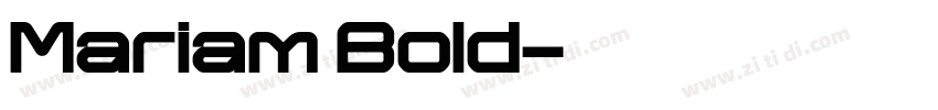 Mariam Bold字体转换 Mariam Bold字体转换
